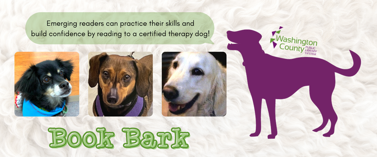 Photos and graphics of dogs with text "Emerging readers can practice their skills and build confidence by reading to a certified therapy dog! Book Bark