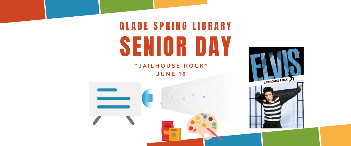 Glade Spring library Senior Day "Jailhouse Rock" June 18