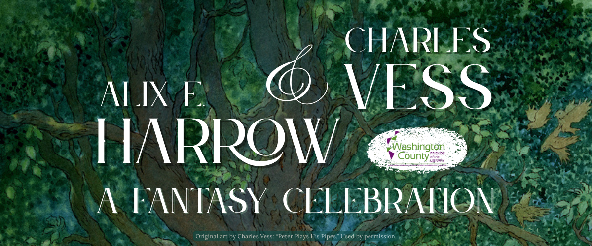 "A Fantasy Celebration" with artist and illustrator Charles Vess and author Alix E. Harrow