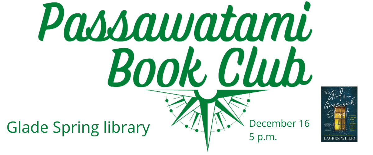 Passawatami Book Club Glade Spring Library December 16 at 5 p.m. The Girl from Greenwich Street