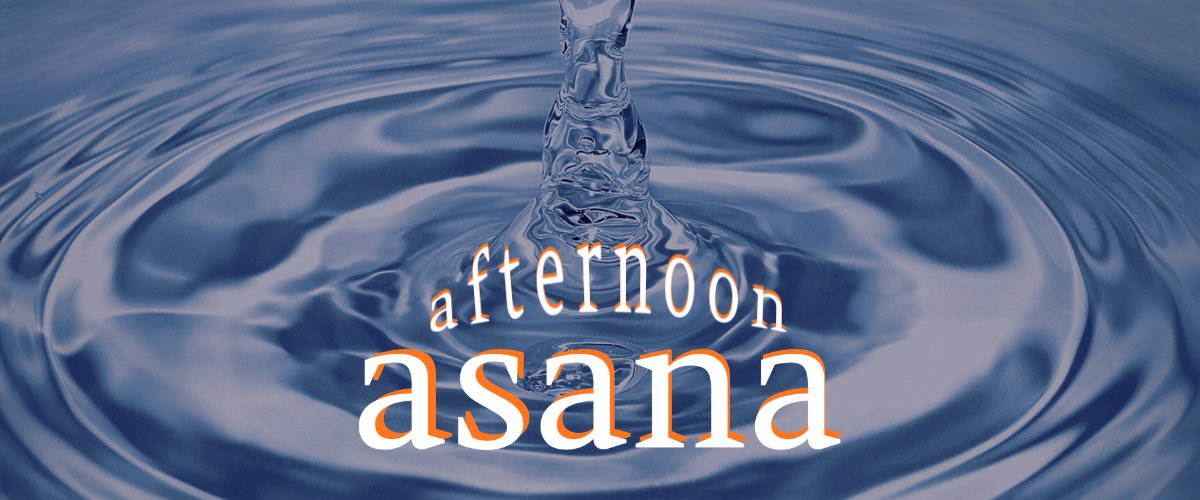 Afternoon Asana