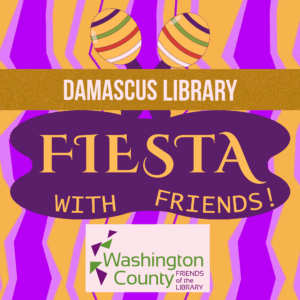 Damascus Library Fiesta with Friends Washington County Public Library System