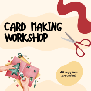 Card Making Workshop: All supplies provided