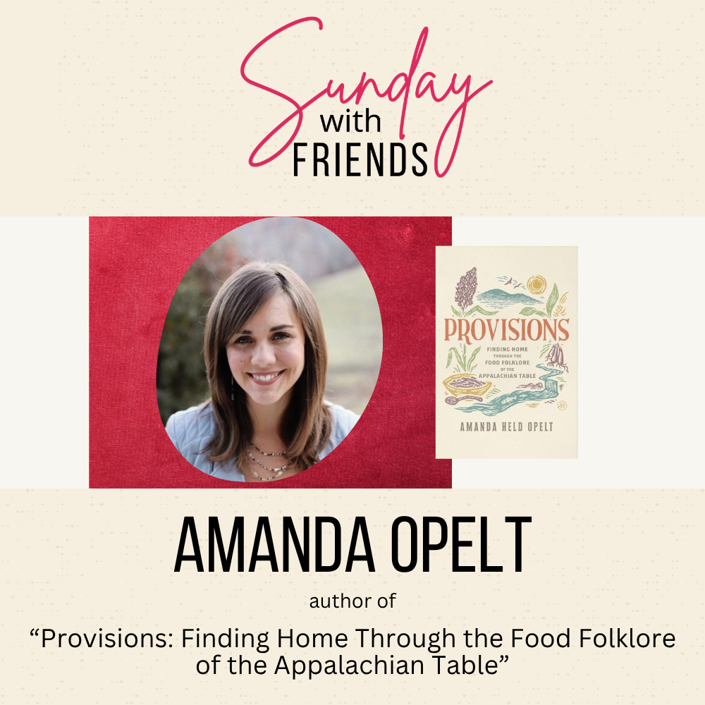 Sunday with Friends: Amanda Opelt